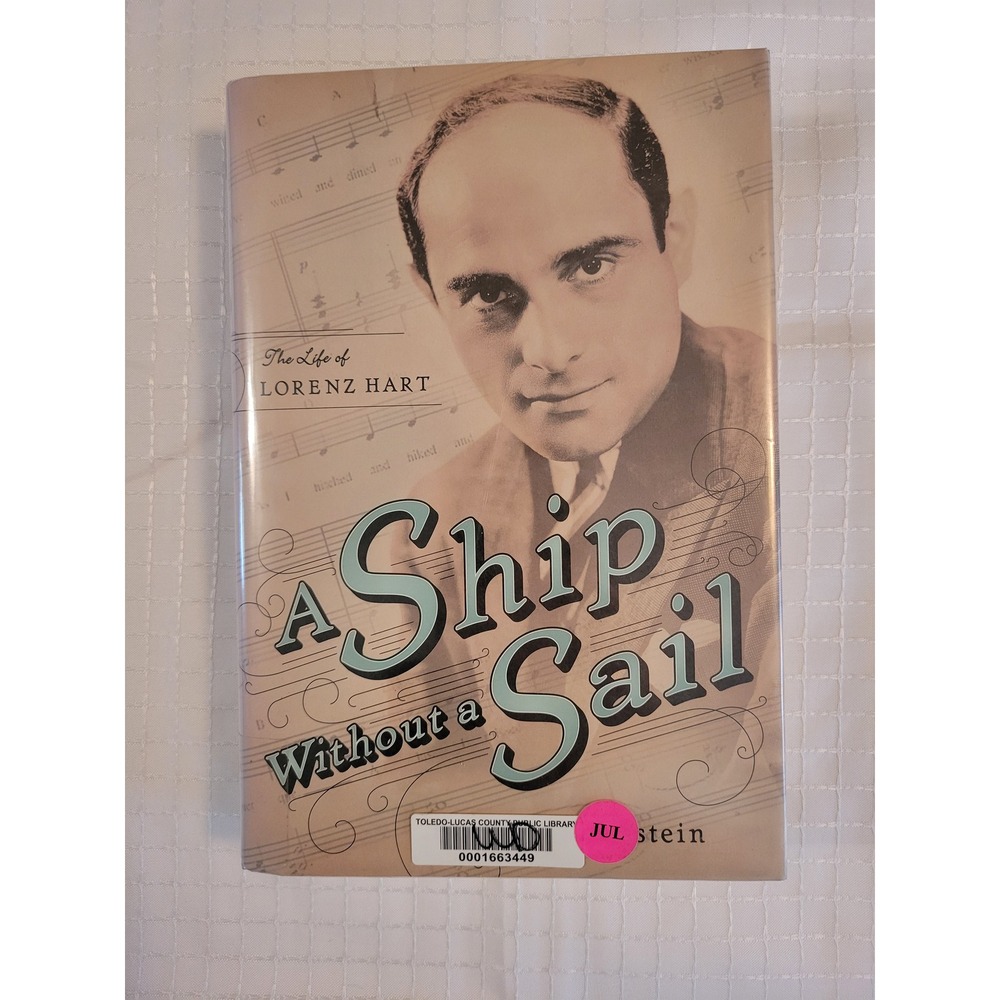 A Ship Without a Sail The Life of Lorenz Hart Gary Marmorstein Hardcover‎ 2012